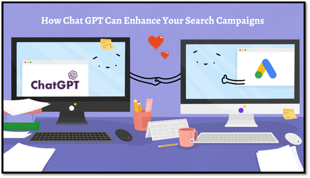 How Chat GPT Can Enhance Your Search Campaigns